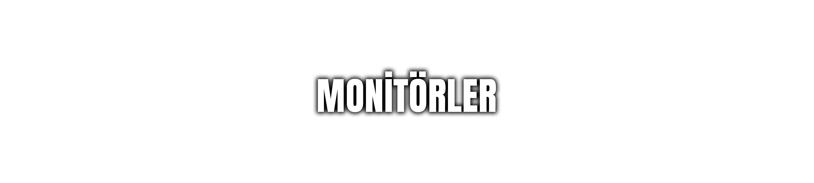 Monitörler